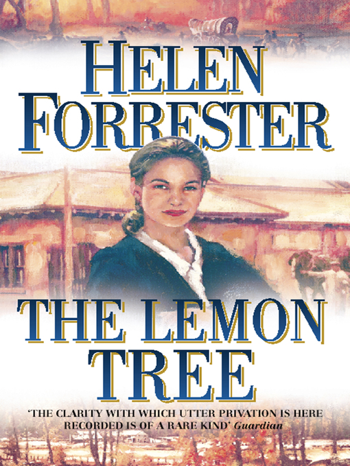 Title details for The Lemon Tree by Helen Forrester - Available